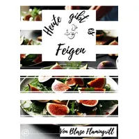 Epubli Heute gibt es - Feigen