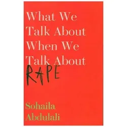 What We Talk About When We Talk About Rape