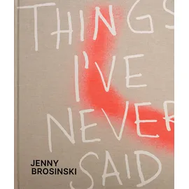DCV Jenny Brosinski – Things I’ve Never Said: Things I’ve Never Said