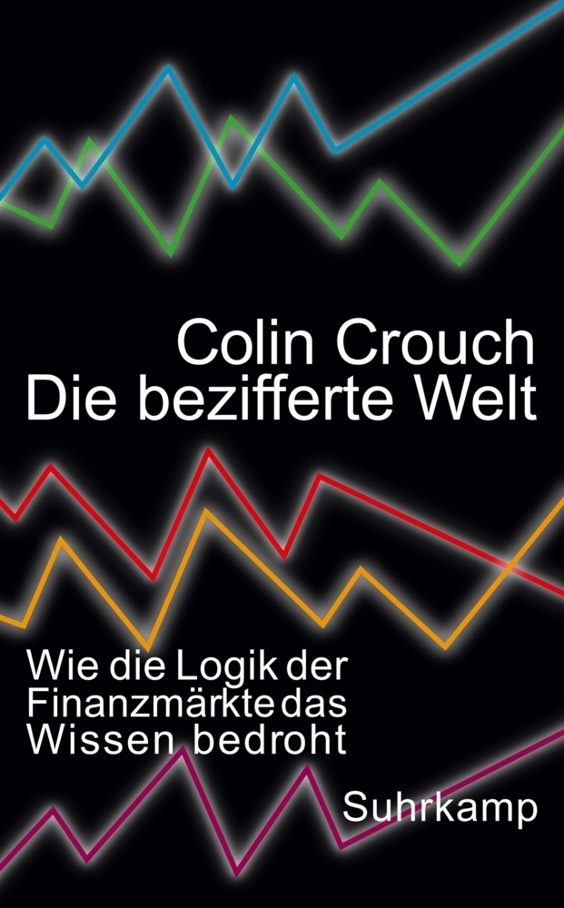 Die Bezifferte Welt - Colin Crouch  Taschenbuch