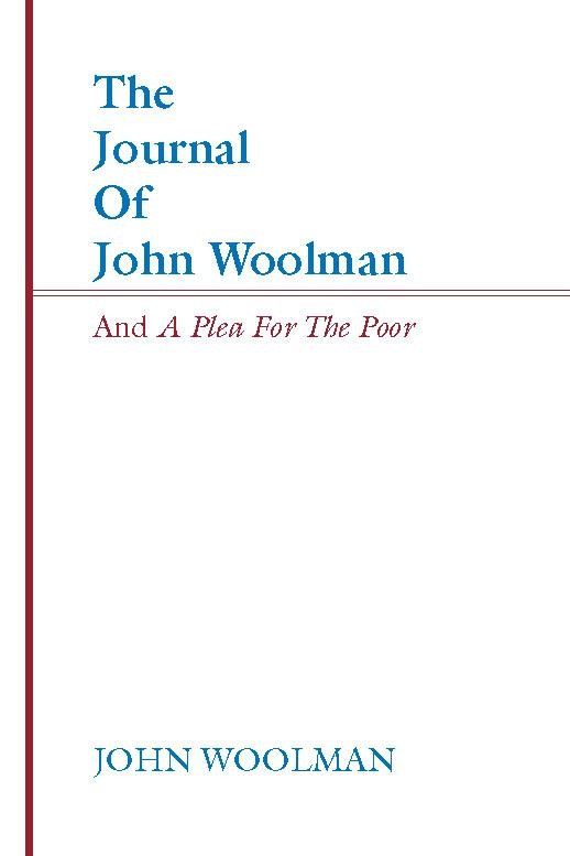 The Journal of John Woolman and A Plea for the Poor: eBook von John Woolman
