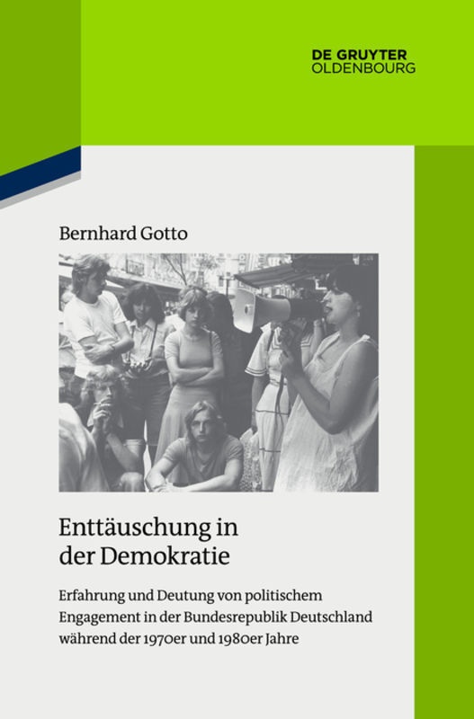 Enttäuschung In Der Demokratie - Bernhard Gotto  Kartoniert (TB)