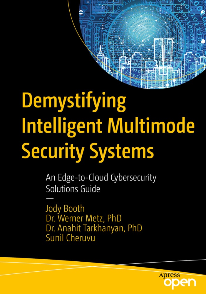 Demystifying Intelligent Multimode Security Systems - Jody Booth  Werner Metz  Anahit Tarkhanyan  Sunil Cheruvu  Kartoniert (TB)
