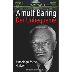 Der Unbequeme - Arnulf Baring, Gebunden