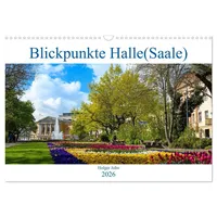 Calvendo Blickpunkte Halle (Wandkalender 2026 DIN A3 quer), CALVENDO