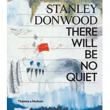 ISBN Stanley Donwood: There Will Be No Quiet Buch Kunst & Design Englisch Hardcover 384 Seiten