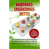 Independently published Nahrungsergänzungsmittel OPC, Magnesium, Vitamin C & Vitamin D3, MSM, CBD, Omega 3, Coenzym Q10, Alpha Liponsäure, 5 HTP