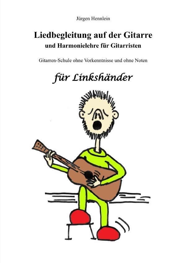 Liedbegleitung Auf Der Gitarre Und Harmonielehre Für Gitarristen Für Linkshänder - Jürgen Hennlein  Kartoniert (TB)