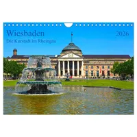 Calvendo Wiesbaden Die Kurstadt im Rheingau (Wandkalender 2026 DIN