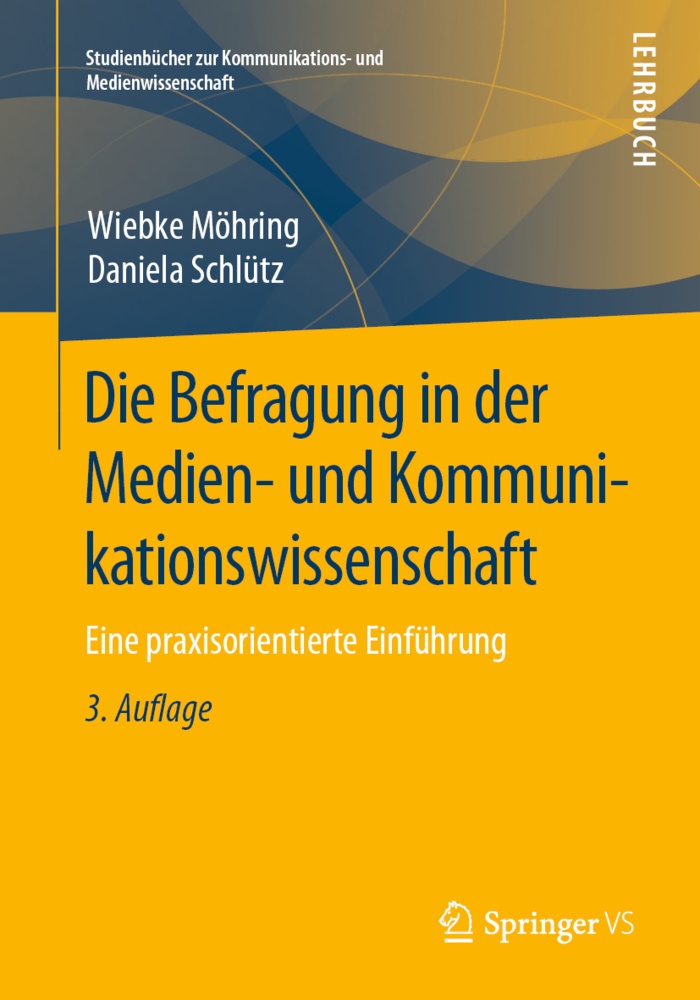 Die Befragung In Der Medien- Und Kommunikationswissenschaft - Wiebke Möhring  Daniela Schlütz  Kartoniert (TB)
