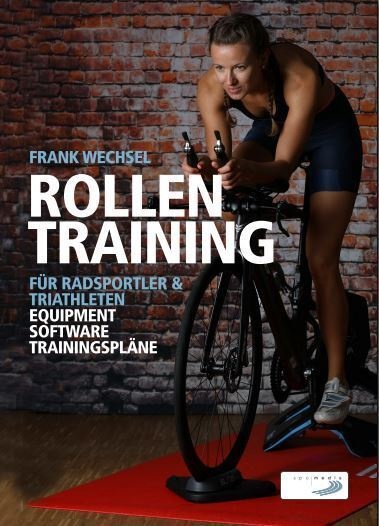 Rollentraining Für Radsportler Und Triathleten - Frank Wechsel  Kartoniert (TB)