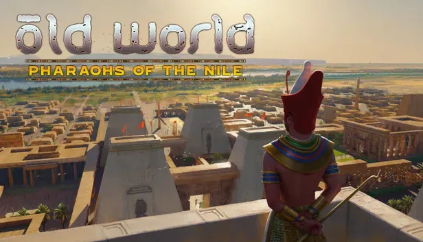 Old World - Pharaohs of the Nile