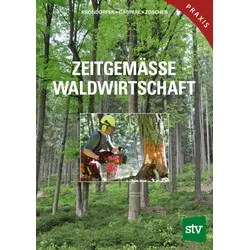 Zeitgemäße Waldwirtschaft