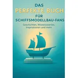 BoD - Books on Demand Das perfekte Buch für Schiffsmodellbau-Fans