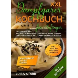 XXL Dampfgarer Kochbuch für Anfänger