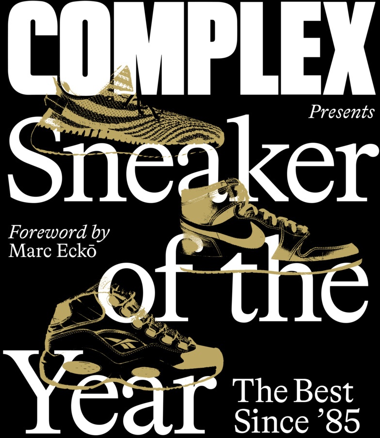 Complex Presents: Sneaker Of The Year: The Best Since '85 - Inc. Complex Media  Gebunden