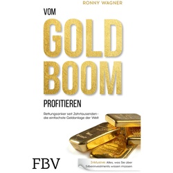 Vom Goldboom Profitieren - Ronny Wagner, Kartoniert (TB)