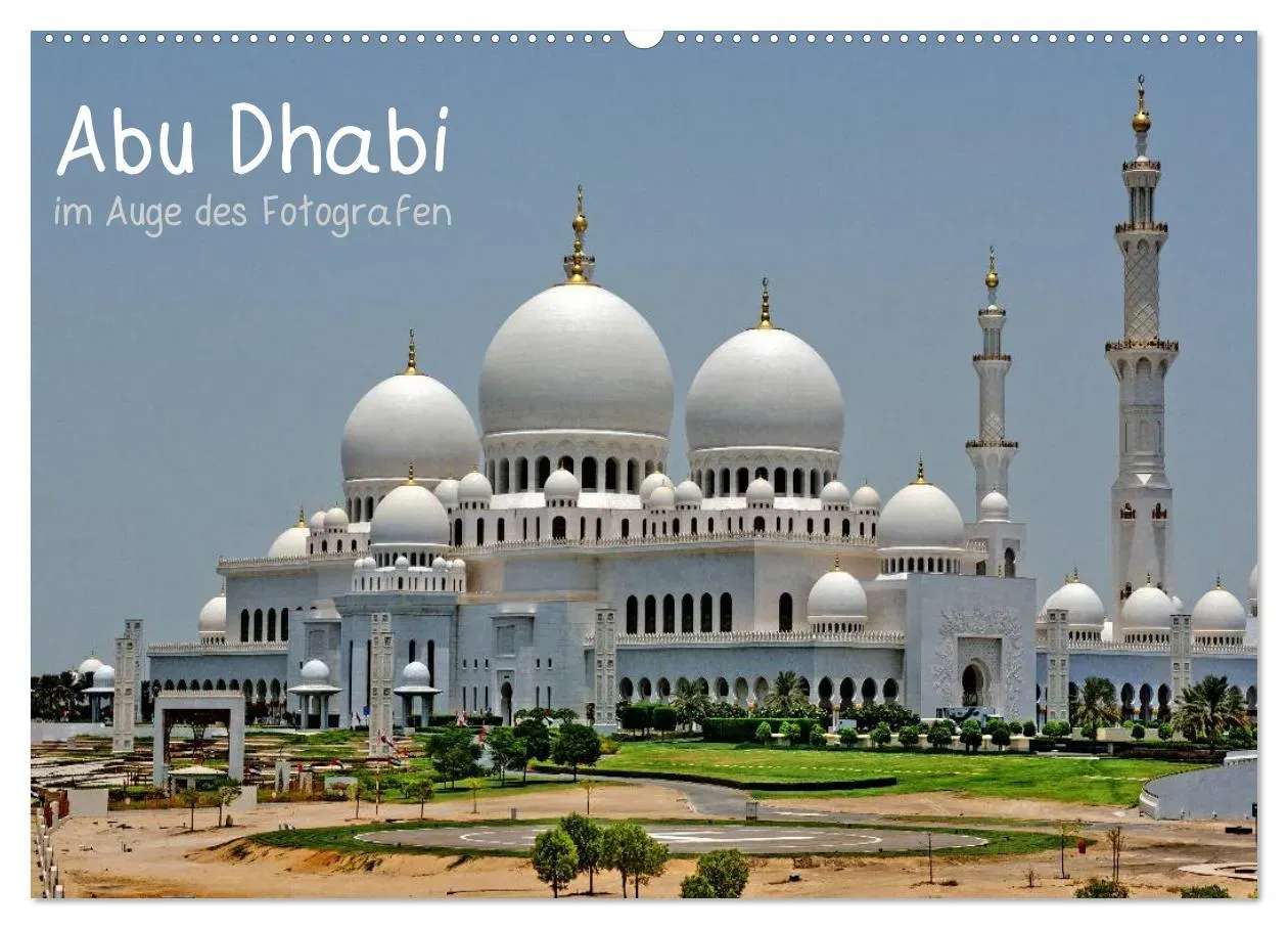 Abu Dhabi im Auge des Fotografen (CALVENDO Wandkalender 2024) - A5