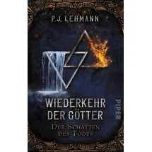 Piper Wiederkehr der Götter - Der Schatten des Todes / Iouna und Halvar Bd.1