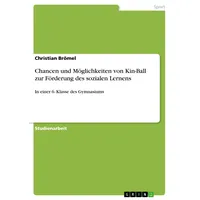 GRIN Verlag Chancen und Möglichkeiten von Kin-Ball zur Förderung