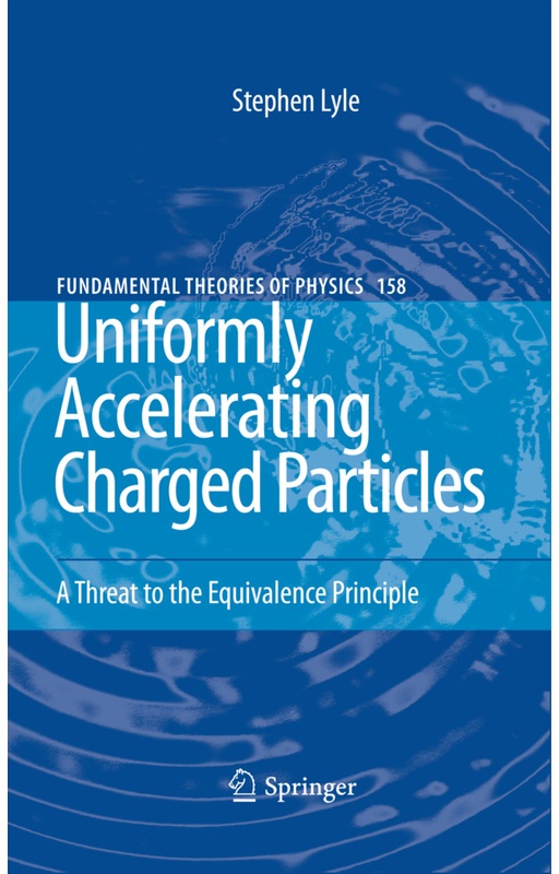 Uniformly Accelerating Charged Particles - Stephen Lyle, Kartoniert (TB)