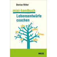 Julius Beltz GmbH & Co. KG Mini-Handbuch Lebensentwürfe coachen