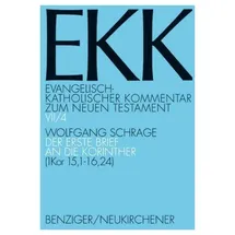 Vandenhoeck & Ruprecht Evangelisch-Katholischer Kommentar zum NT – Korintherbrief 1 Der erste Brief an die Korinther. 4. Teilband. 1 Kor 15,1 - 16,24