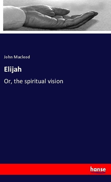 Elijah - John Macleod  Kartoniert (TB)