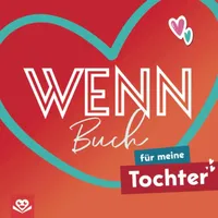 Bookmundo Wenn-Buch für meine Tochter: