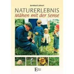 Naturerlebnis - Mähen mit der Sense