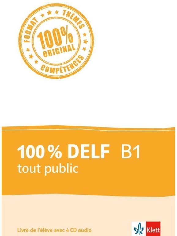 100 % Delf Tout Public / 100% Delf B1 Tout Public, Kartoniert (TB)