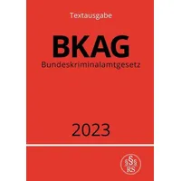 Epubli Bundeskriminalamtgesetz - BKAG 2023