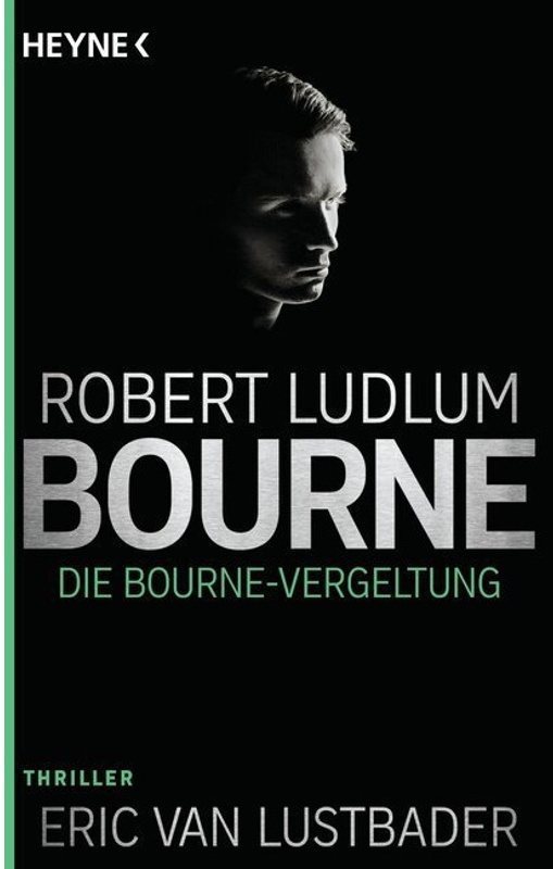 Die Bourne Vergeltung / Jason Bourne Bd.11 - Robert Ludlum, Eric Van Lustbader, Taschenbuch