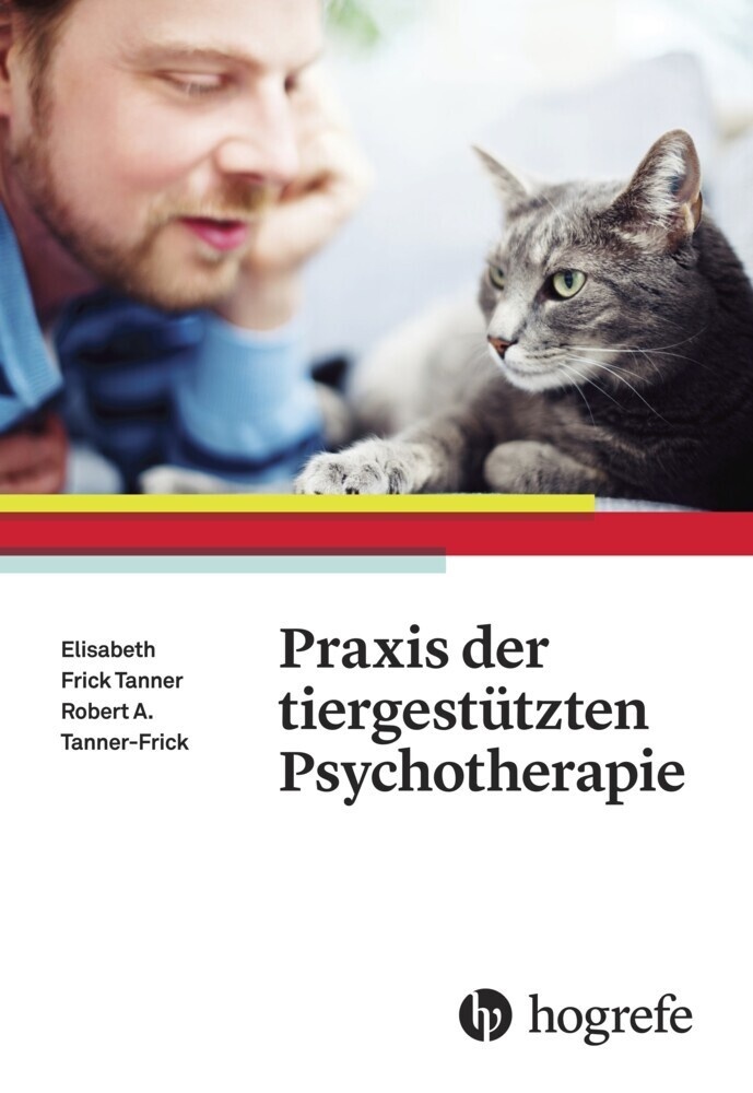 Praxis Der Tiergestützten Psychotherapie - Robert A. Frick  Elisabeth B. Frick Tanner  Kartoniert (TB)