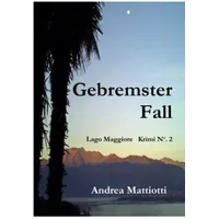 Epubli Lago Maggiore Krimis) / Gebremster Fall: