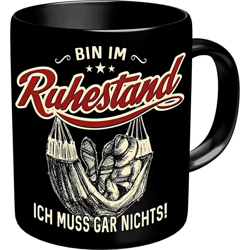 Kaffeebecher "Bin Im Ruhestand"