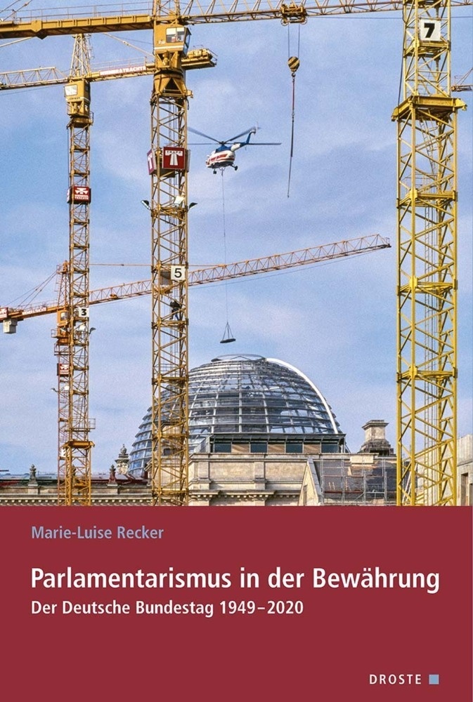 Veröffentlichungen Der Kommission Für Geschichte Des Parlamentarismus Und Der Politischen Parteien (Kgparl) / Parlamentarismus In Der Bewährung - Mari