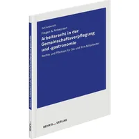 Behr's Arbeitsrecht in der Gemeinschaftsverpflegung und -gastronomie