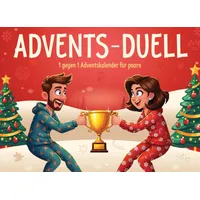 Advents Duell Buch für Paare: 1 Gegen 1 Adventskalender mit 24 Lustige Spiele und Challenges für mehr Spaß, Nähe und Zweisamkeit in der ... zum Verschenken für Freunde oder Eltern