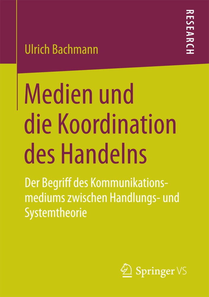 Medien Und Die Koordination Des Handelns - Ulrich Bachmann  Kartoniert (TB)