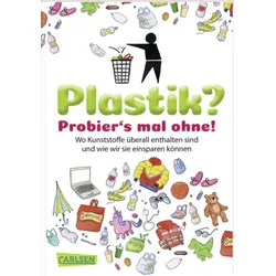 CARLSEN 9783551252654 Plastik? Probier ́s mal ohne!