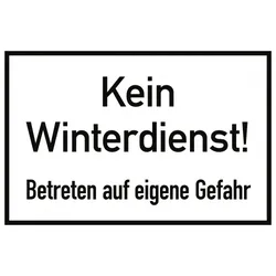 Kein Winterdienst! Betreten auf eigene Gefahr, Alu, 300x200 mm