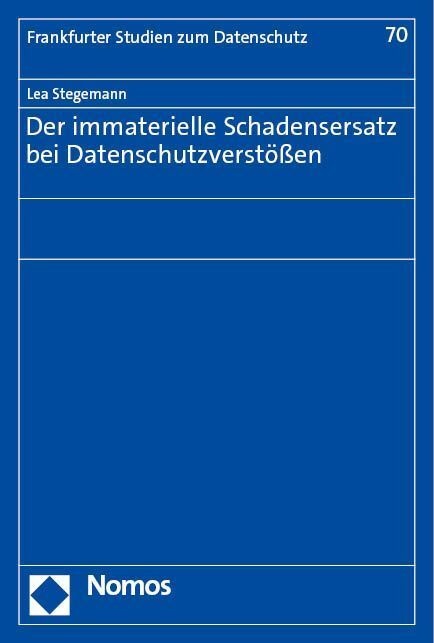 Der Immaterielle Schadensersatz Bei Datenschutzverstößen - Lea Stegemann  Kartoniert (TB)