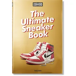 Sneaker Freaker. The Ultimate Sneaker Book - Simon Wood, Gebunden