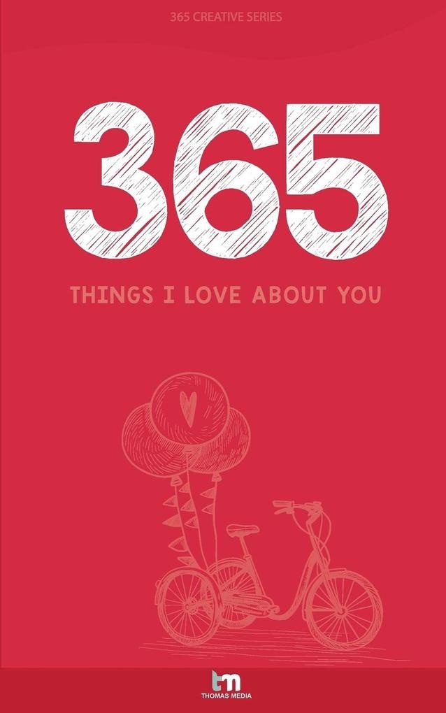 Things I Love About You: Buch von Thomas Media/ Book Love