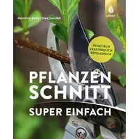 Ulmer Eugen Verlag Pflanzenschnitt super einfach: