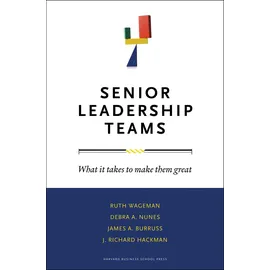 Harvard Business Review Press Senior Leadership Teams: What It Takes to Make Them Great, Sachbücher