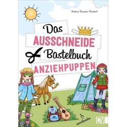 Das Ausschneide-Bastelbuch Anziehpuppen