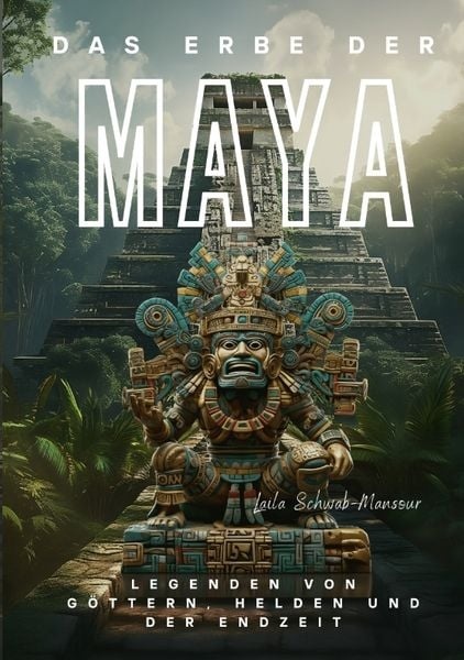 Das Erbe der Maya