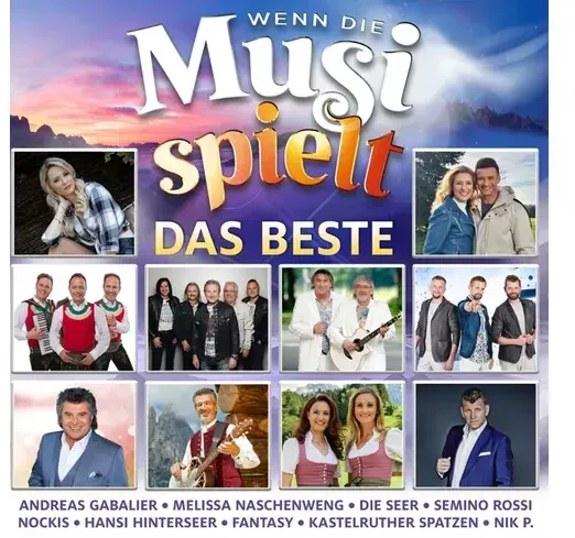 Wenn die Musi spielt - Das Beste